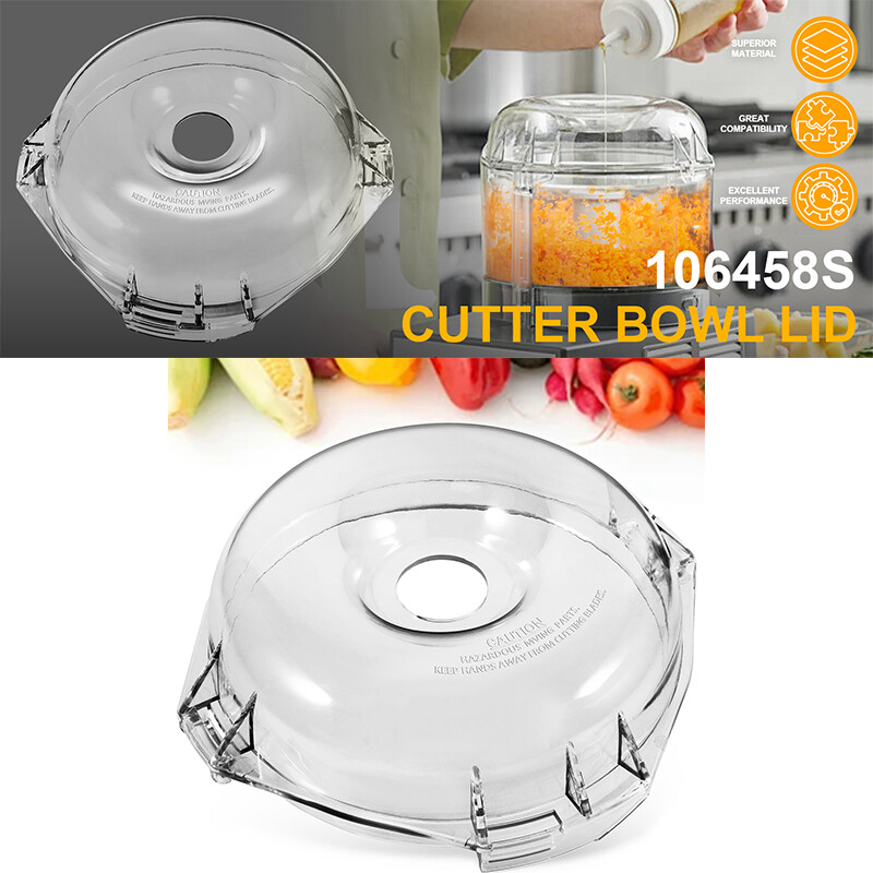 106458S Cutter Bowl Lid for Robot Coupe R100B,R100BCLR,R101B,R2,R2B,R2U,R2 DICE